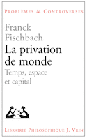 Privation de monde (La)